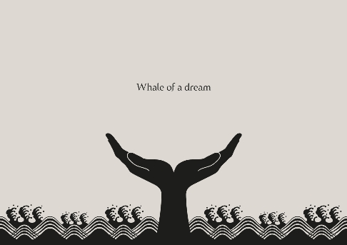 Whale of a dream